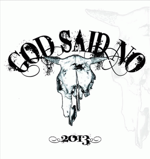 God Said No : EP 2013